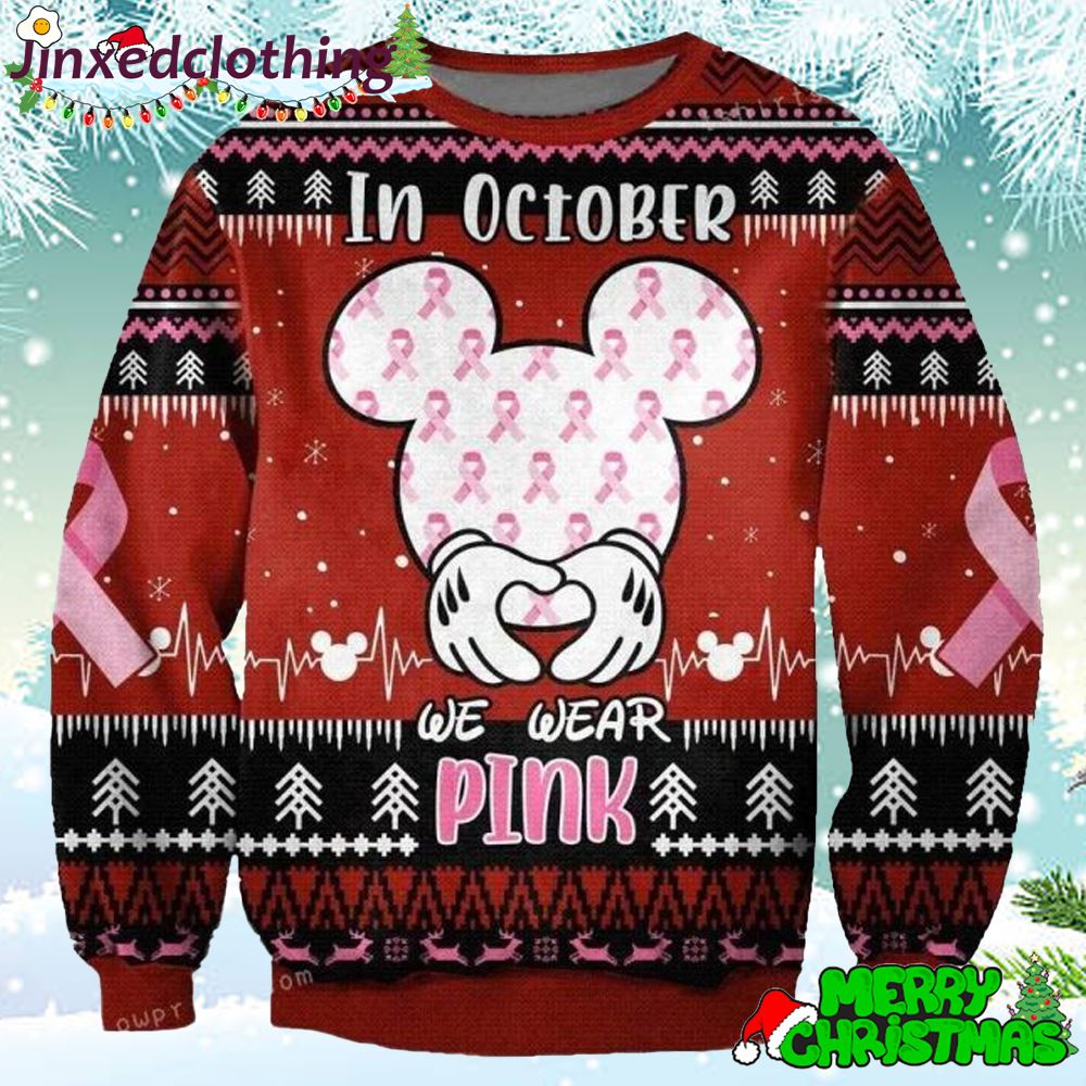 Mickey Mouse In October We Wear Pink Ugly Sweater 